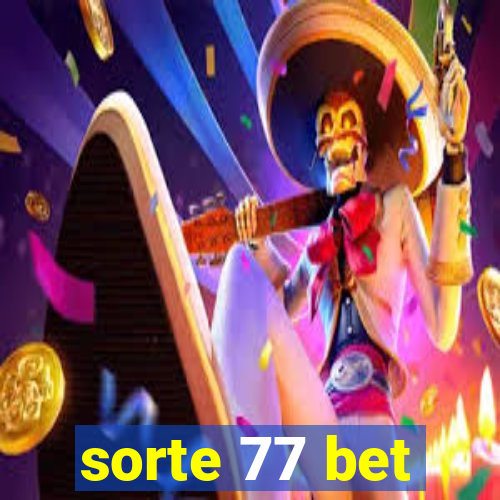 sorte 77 bet